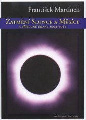 Zatmění Slunce a Měsíce a příbuzné úkazy 2003 - 2012